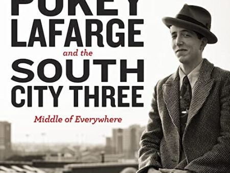 LAFARGE, POKEY & THE SOUTH - MIDDLE OF EVERYWHERE Fashion